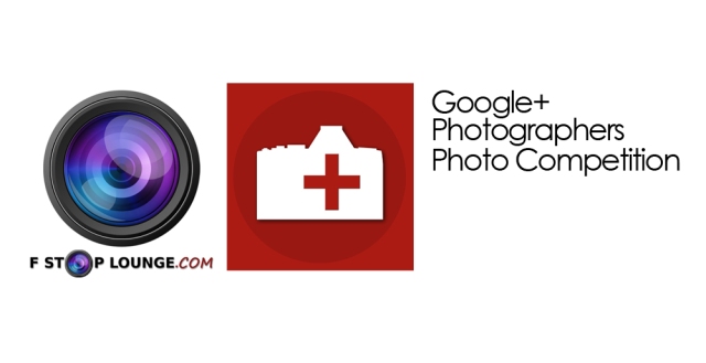 Featured Google+ Photographers and F Stop Lounge Photo Comp
